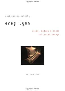 Greg lynn (ed) 1 folding in architecture january 1993 free